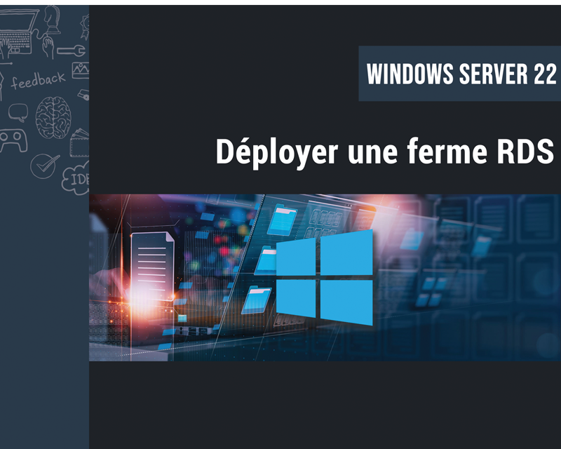 Déployer une ferme RDS sur Windows Serveur